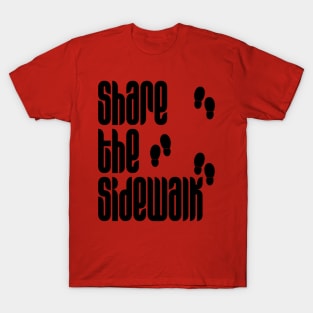 Share the Sidewalk T-Shirt